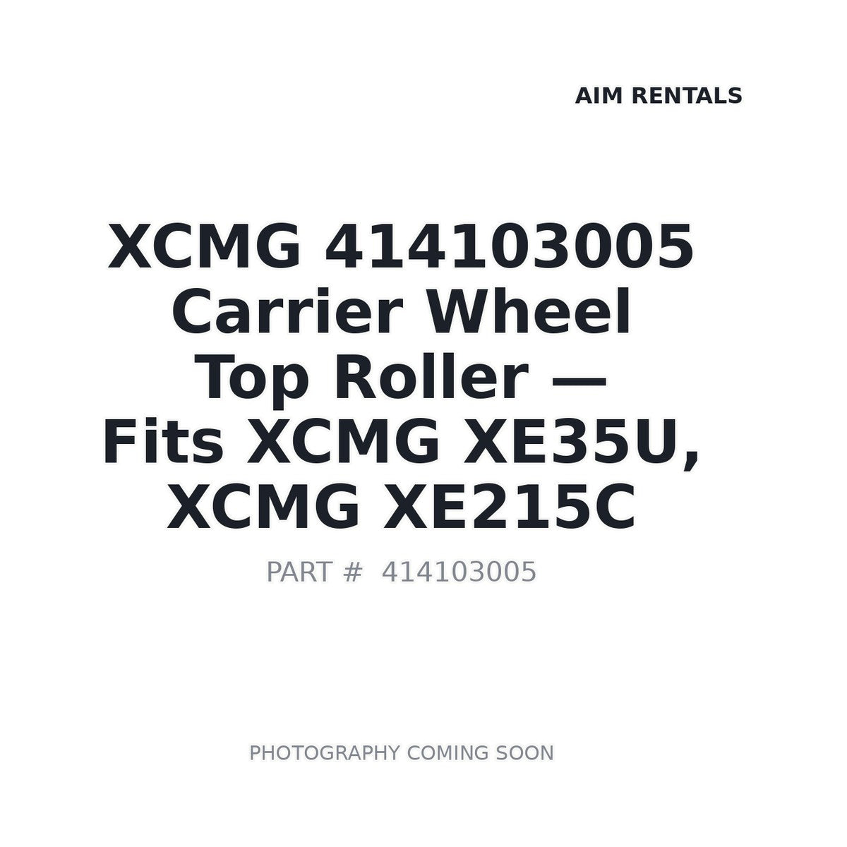 414103005 XCMG Carrier Wheel Top Roller - Fits XCMG XE35U, XCMG XE215C