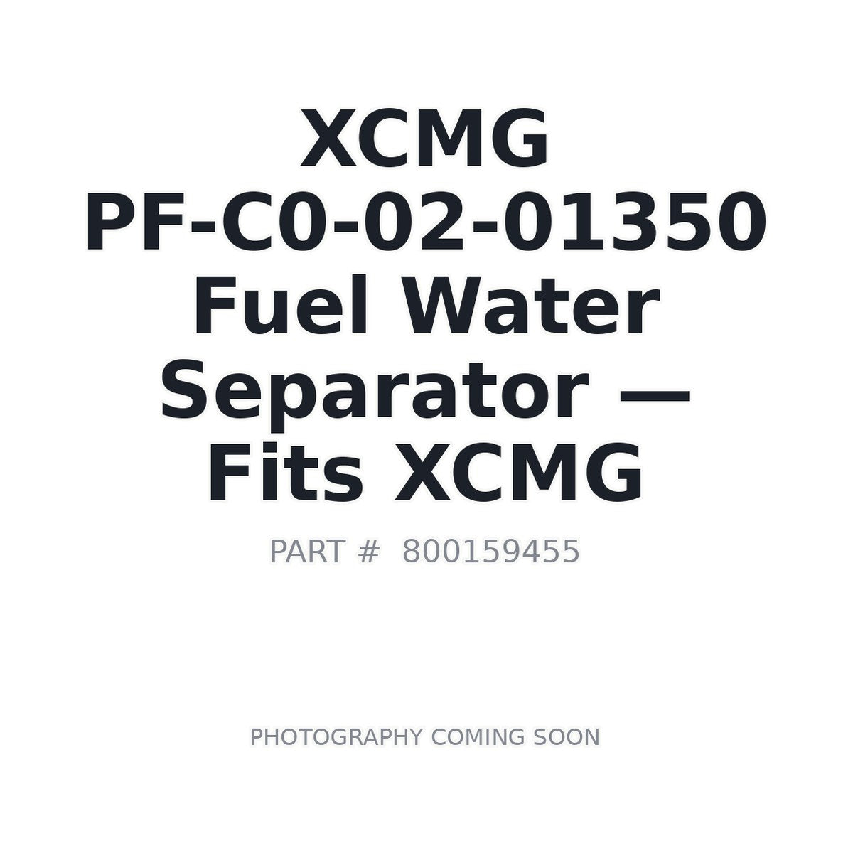 PF-C0-02-01350 / 800159455 XCMG Filters