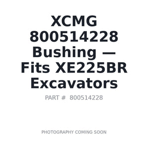 XCMG 800514228 Bushings | Fits XCMG XE200, XCMG XE210 | Stocked in BC, Ships Canada-Wide