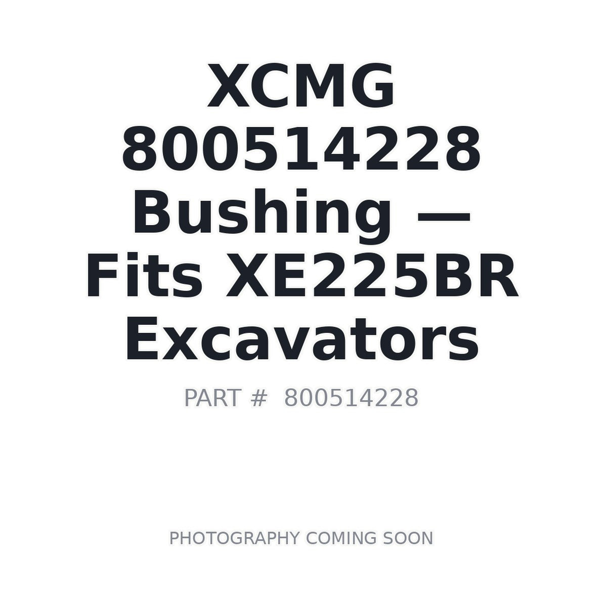 800514228 XCMG Bushings