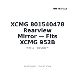 XCMG 801540478 Mirrors | Stocked in BC, Ships Canada-Wide