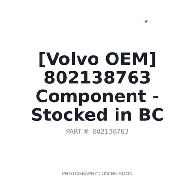 802138763 Volvo Component
