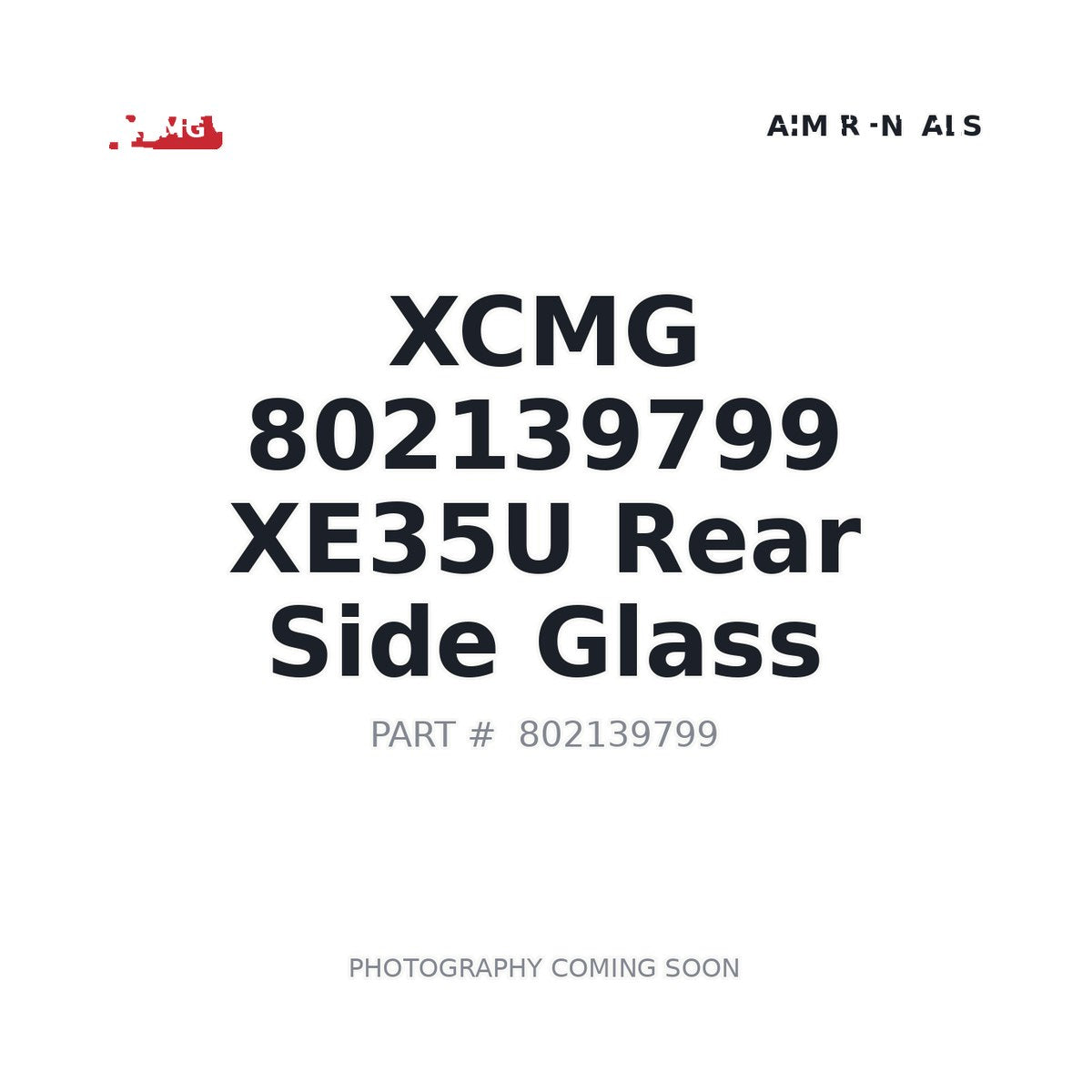 802139799 XCMG Cab Glass