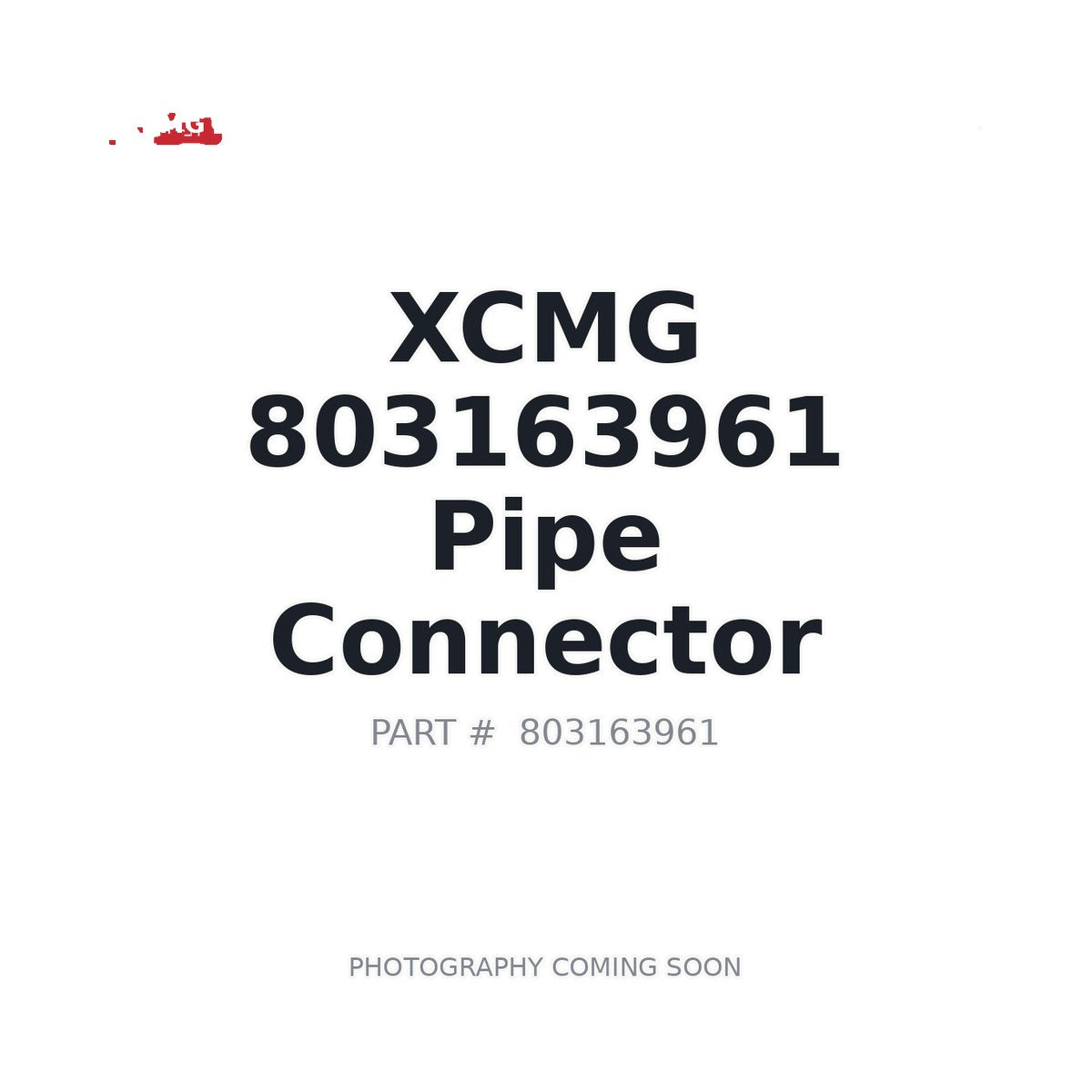 803163961 XCMG Pipe Connector