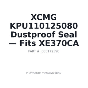 XCMG KPU110125080 Seals | Fits XCMG XE370CA | Stocked in BC, Ships Canada-Wide