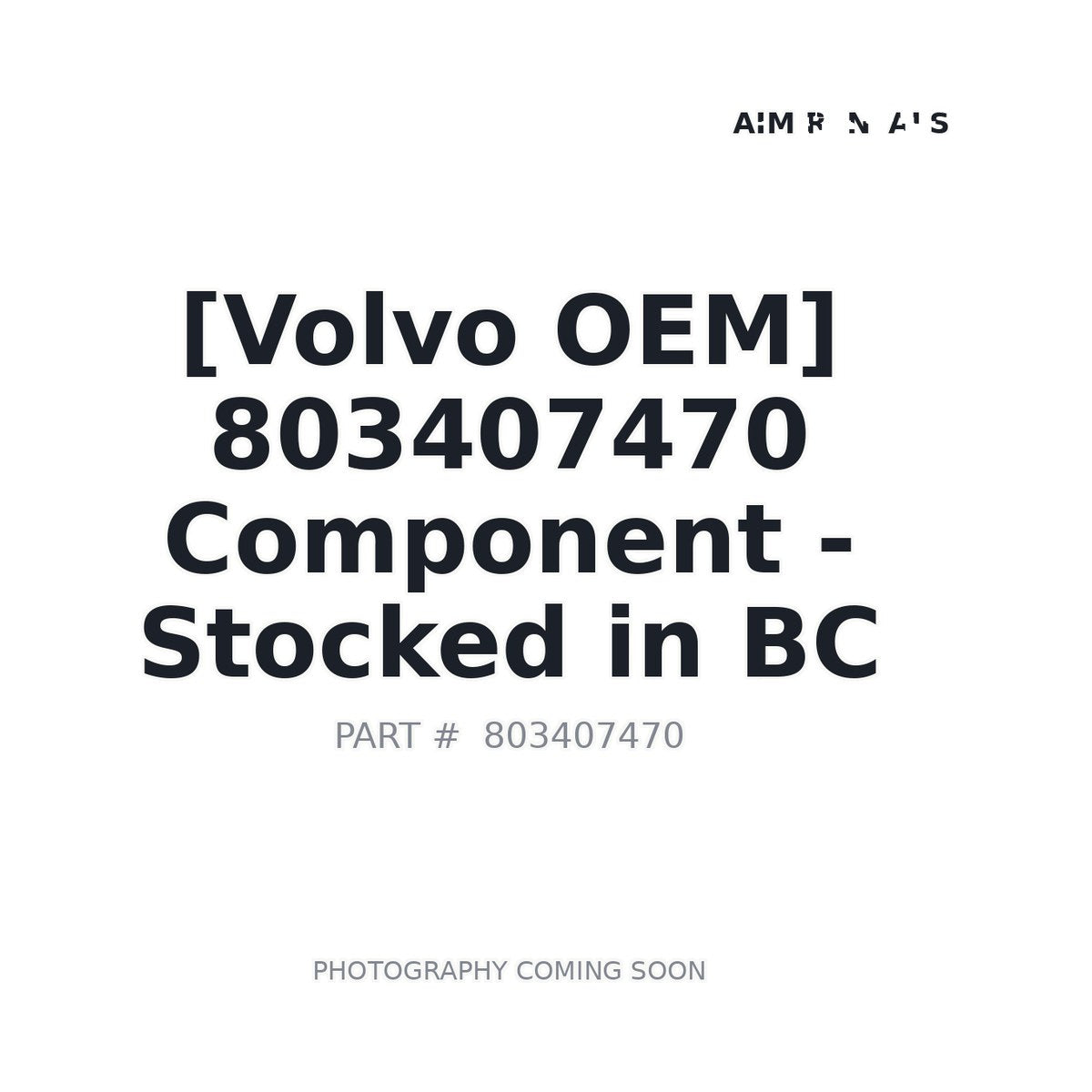803407470 Volvo Component