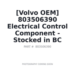 Volvo 803506390 Electrical | Stocked in BC, Ships Canada-Wide