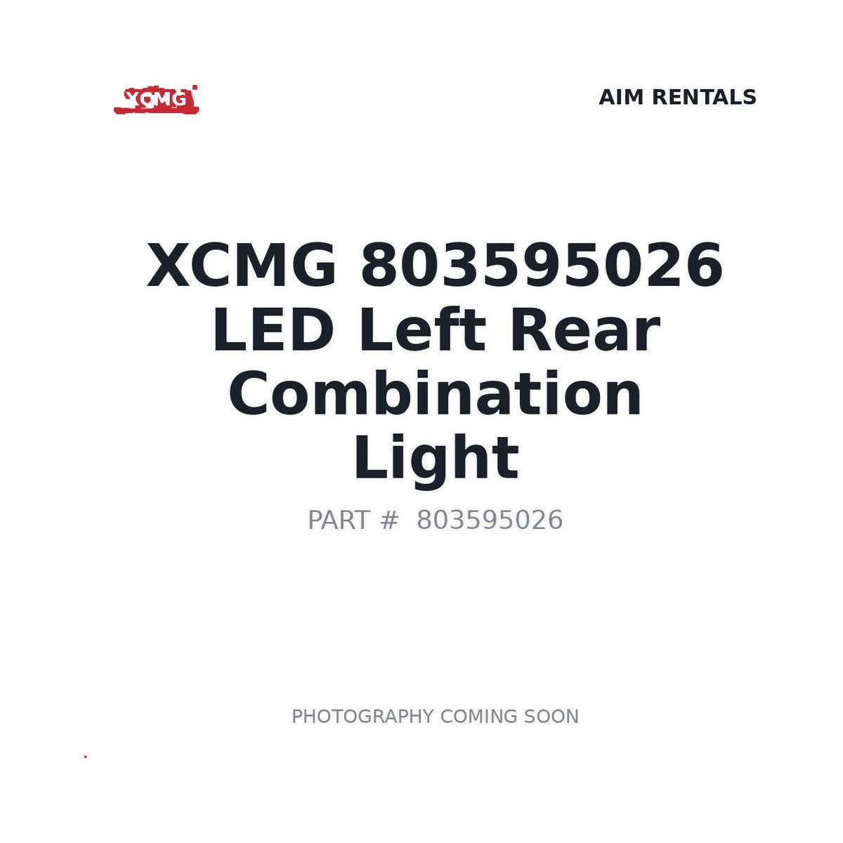 803595026 XCMG LED Rear Combination Light