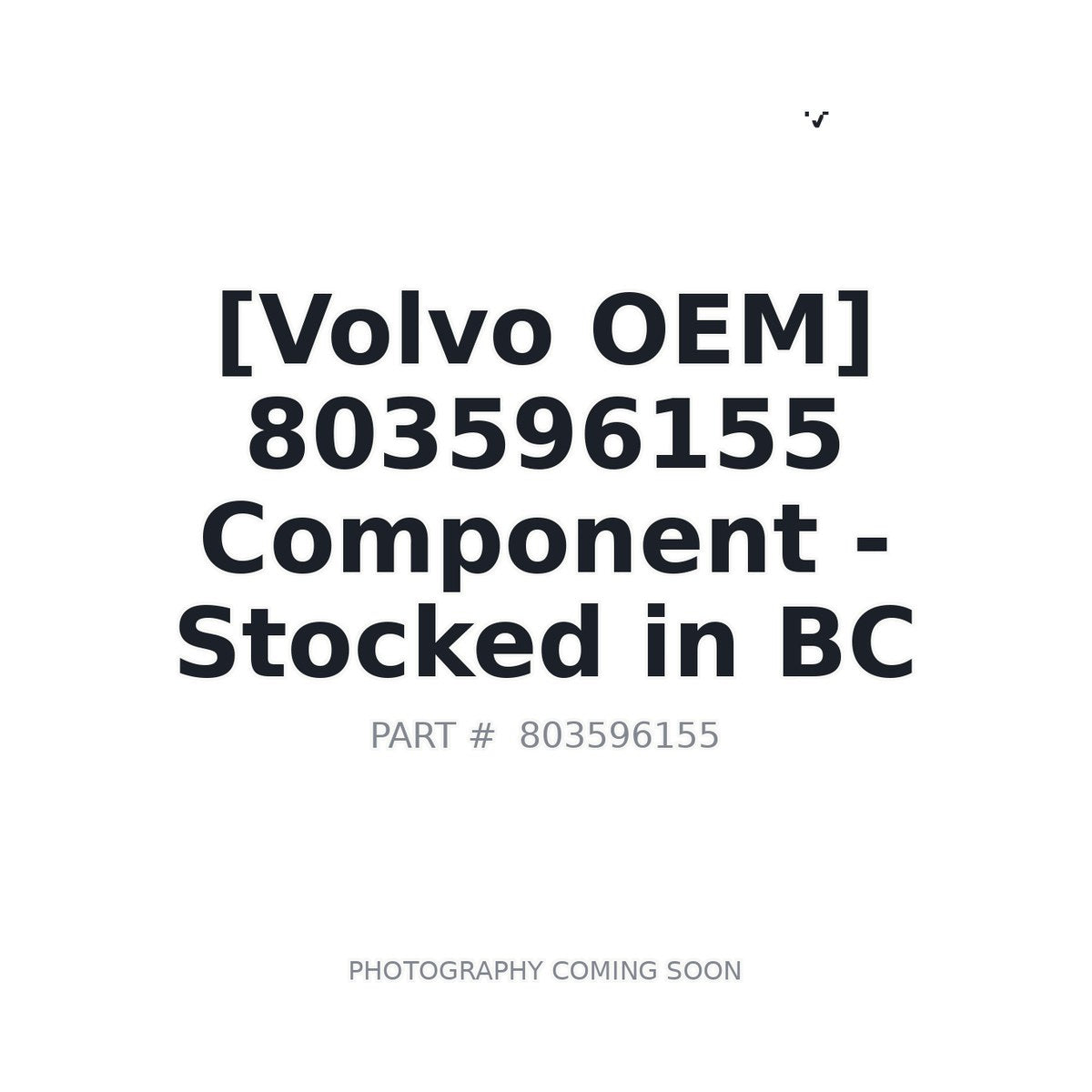 803596155 Volvo Component