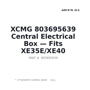 XCMG 803695639 Electrical Components | Fits XCMG XE35E, XCMG XE40 | Stocked in BC, Ships Canada-Wide