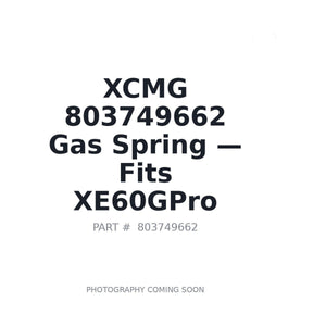 XCMG 803749662 Gas Springs | Fits XCMG XE60GPro | Stocked in BC, Ships Canada-Wide