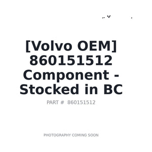 Volvo 860151512 Component | Stocked in BC, Ships Canada-Wide