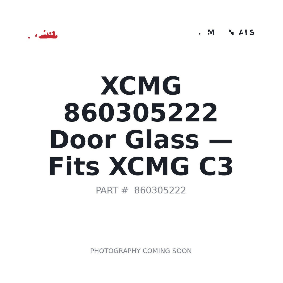 860305222 XCMG Cab Glass