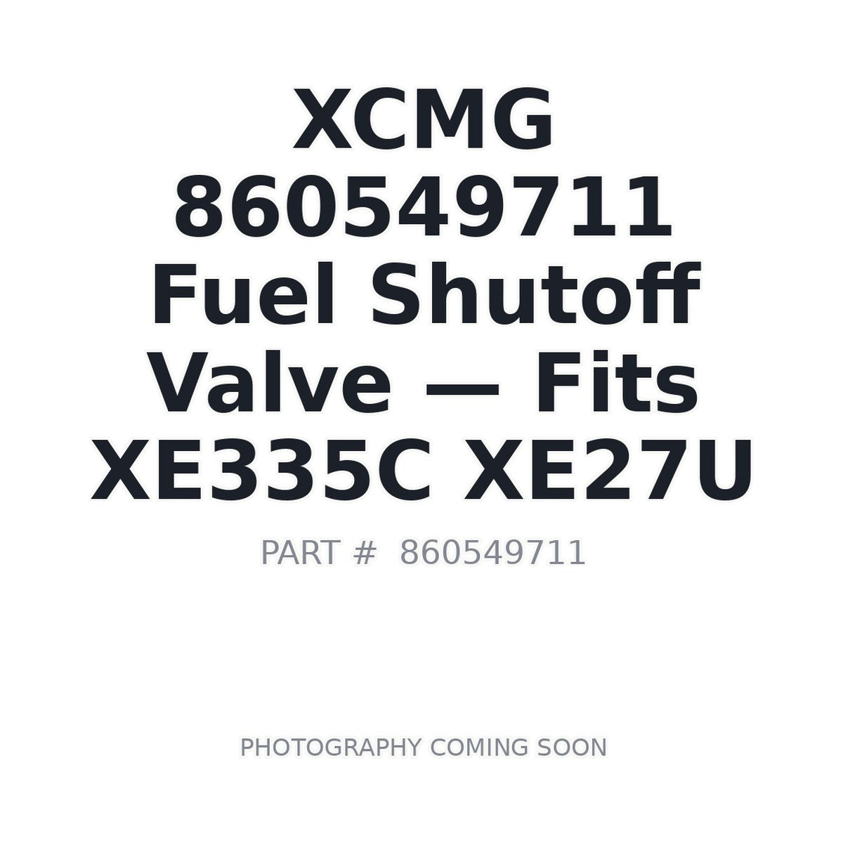 860549711 XCMG Fuel Shutoff Valves