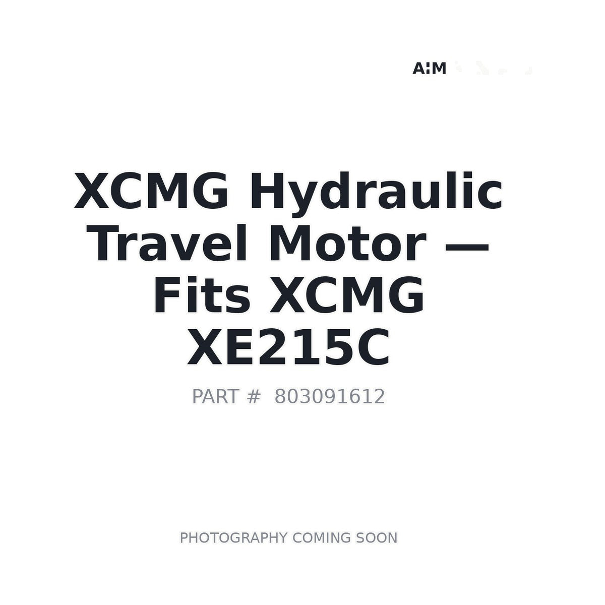 XE215C XCMG Hydraulic Travel Motor - Fits XCMG XE215C